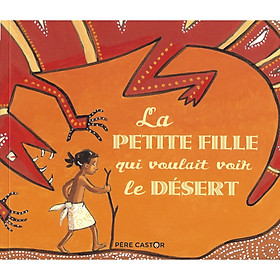 La petite fille qui voulait voir le désert