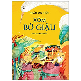 Xóm Bờ Giậu Tái Bản 2021