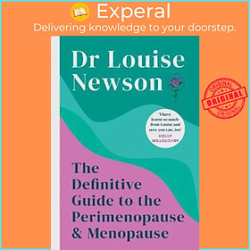 Sách - The Definitive Guide to the Perimenopause and Menopause - The Sunday  by Dr Louise Newson (UK edition, hardcover)