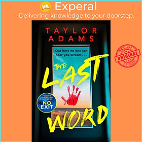 Sách - The Last Word - an utterly addictive and spine-chilling suspense thriller by Taylor Adams (UK edition, paperback)