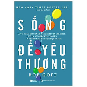 Sống Để Yêu Thương