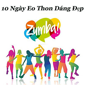 Unica - Khóa Học 10 Ngày Eo Thon Dáng Đẹp Cùng Zumba