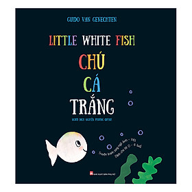 Nơi bán Chú Cá Trắng - Little White Fish - Giá Từ -1đ