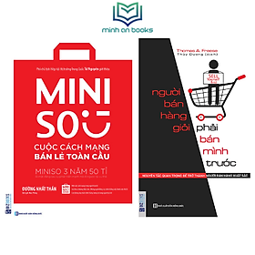 Download sách Combo Bộ 2 Cuốn: MINISO - Cuộc Cách Mạng Bán Lẻ Toàn Cầu + Người Bán Hàng Giỏi Phải Bán Mình Trước - MinhAnBooks