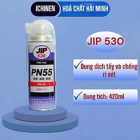 Mua Dung dịch tẩy và chống rỉ sét JIP530- PN55 cho khuôn  máy móc ICHINEN Nhật Bản