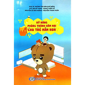 Kỹ Năng Phòng Tránh Xâm Hại Cho Trẻ Mầm Non