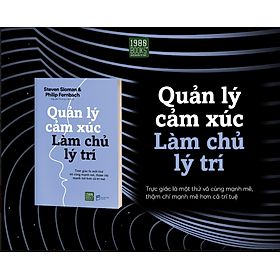 QUẢN LÝ CẢM XÚC LÀM CHỦ LÝ TRÍ 