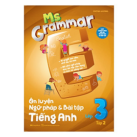 Hình ảnh Ms Grammar Ôn Luyện Ngữ Pháp Và Bài Tập Tiếng Anh Lớp 3 Tập 2