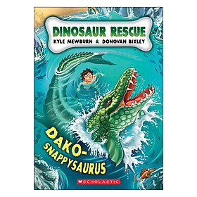 Dinosaur Rescue #6: Dako-Snappysaurus