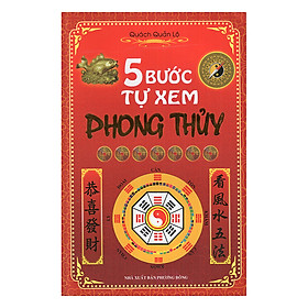 5 Bước Tự Xem Phong Thủy
