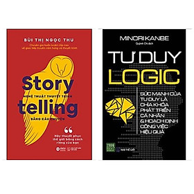 Combo 2 cuốn kỹ năng cực hữu ích: Tư Duy Logic + Nghệ Thuật Thuyết Trình Bằng Câu Chuyện