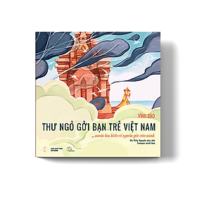 Thư Ngỏ gởi bạn trẻ Việt Nam - Muốn tìm hiểu về nguồn gốc của mình
