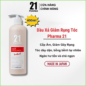 Dầu Xả Giảm Rụng Tóc Pharma 21 Nhật Bản dầu xả tóc Kích Mọc Tóc Giảm Gãy Rụng - 600ML