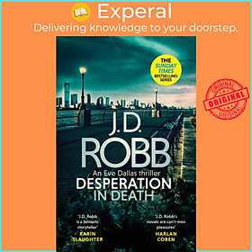 Sách - Desperation in Death: An Eve Dallas thriller (In Death 55) by J. D. Robb (UK edition, hardcover)