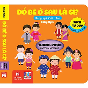 Sách - Đố Bé Ở Sau Là Gì - Song Ngữ Anh Việt - Trang Phục - National costume (các trang đều là Bìa Cứng chống nước)