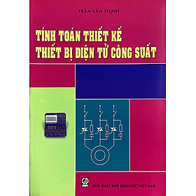 Tính toán thiết kế thiết bị điện tử công suất