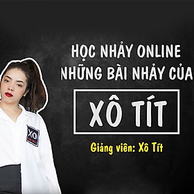 Khóa Học Nhảy Online Cùng Xô Tít (Phương Trinh)