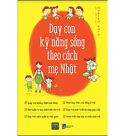 DẠY CON KỸ NĂNG SỐNG THEO CÁCH MẸ NHẬT