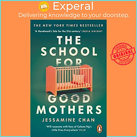 Sách - The School for Good Mothers : 'Will resonate with fans of Celeste Ng's  by Jessamine Chan (UK edition, paperback)