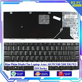 Bàn Phím Dành Cho Laptop Asus A8 F8 N80 X80 X83 W3 Z99 Series - Hàng Nhập Khẩu mới 100%