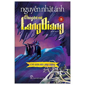 Hình ảnh Sách Văn Học Giả Tưởng: Chuyện Xứ Lang Biang - Tập 3 - Chủ Nhân Núi Lưng Chừng 