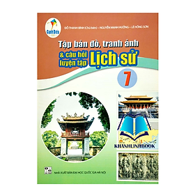 Sách - Tập bản đồ tranh ảnh & câu hỏi luyện tập Lịch sử 7 (Cánh diều)