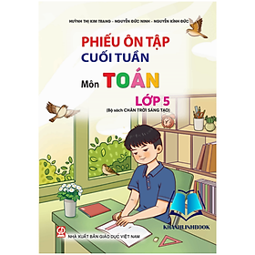 Sách - Phiếu ôn tập cuối tuần môn toán lớp 5 (chân trời sáng tạo)