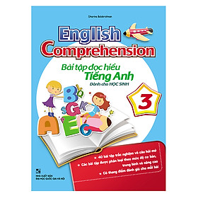 [Download Sách] English Comprehension – Bài Tập Đọc Hiểu Tiếng Anh 3 (Dành Cho Học Sinh)