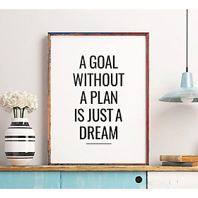 Tranh in cao cấp | Typography-A Goal Without A Plan Is Just A Dream 49 , tranh canvas giá rẻ