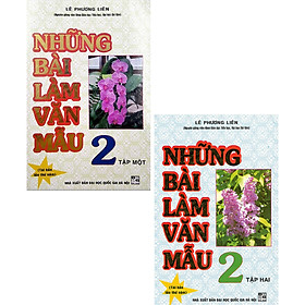 Combo Những Bài Làm Văn Mẫu 2 - Tập 1 + 2 (Bộ 2 Cuốn)