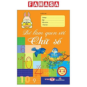 Sách - Bé Tự Tin Vào Lớp Một - Dành Cho Trẻ 4-6 Tuổi - Bé Làm Quen Với Chữ Số