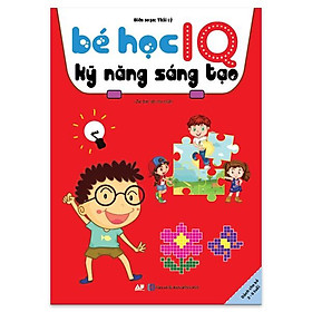 Sách - Bé Học IQ Kỹ Năng Sáng Tạo - Dành Cho Bé Từ 3 Đến 6 Tuổi