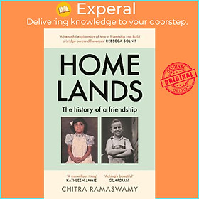Sách - Homelands : The History of a Friendship by Chitra Ramaswamy (UK edition, paperback)