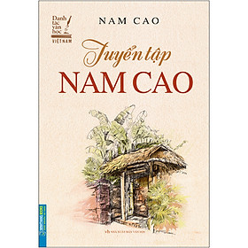 Tuyển Tập Nam Cao (Tái Bản 2020)