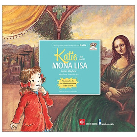 [Download Sách] Những Cuộc Phiêu Lưu Kỳ Thú Của Katie - Katie Và Nàng Mona Lisa