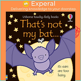 Sách - That's Not My Bat... - Usborne Touchy-Feely by Fiona Watt (author),Rachel Wells (artist) (UK edition, Board Book)