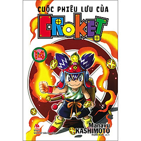Cuộc Phiêu Lưu Của Croket - Tập 14