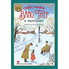 Sách Văn Học Nga - Tác Phẩm Chọn Lọc: Chiếc Nhẫn Bằng Thép