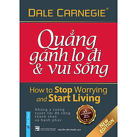 Ảnh bìa Quẳng Gánh Lo Đi Và Vui Sống (Bìa Cứng)