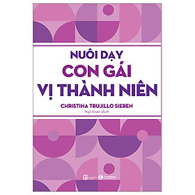 Hình ảnh sách Nuôi Dạy Con Gái Vị Thành Niên