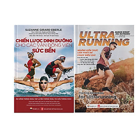 Combo 2 Cuốn Chiến Lược Dinh Dưỡng Cho Các Vận Động Viên Sức Bền + Ultrarunning - Những Kiến Thức Cần Thiết Để Chạy Siêu Dài