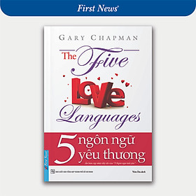 5 Ngôn Ngữ Yêu Thương - The Five Love Languages (Tái Bản)