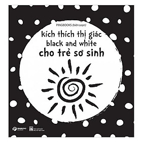 [Download Sách] Sách - Kích Thích Thị Giác - Black And White Cho Trẻ Sơ Sinh