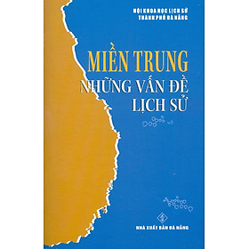 Hình ảnh sách Miền Trung những vấn đề lịch sử