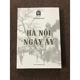 Hình ảnh Hà Nội Ngày Ấy - Nguyễn Bá Đạm