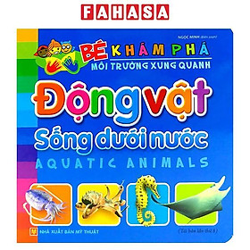 Sách - Bé Khám Phá Môi Trường Xung Quanh - Động Vật Sống Dưới Nước - Bìa Cứng (Tái Bản 2026)