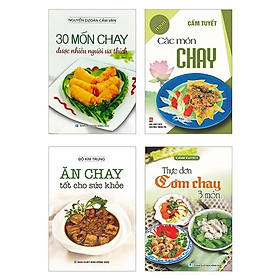 Bộ Sách Thực Đơn Cơm Chay 3 Món - Các Món Chay - Ăn Chay Tốt Cho Sức Khỏe - 30 Món Chay Được Nhiều Người Ưa Thích (Bộ 4 Cuốn)
