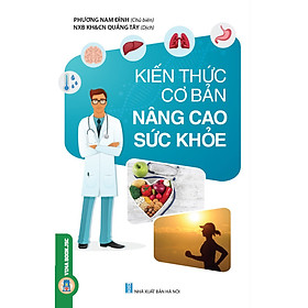 [Download Sách] Kiến Thức Cơ Bản Nâng Cao Sức Khỏe