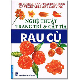 Sách Nghệ Thuật Trang Trí & Cắt Tỉa Rau Củ