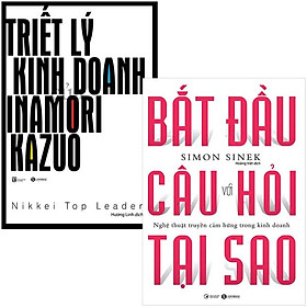 Combo Sách Triết Lý Kinh Doanh Của Inamori Kazuo + Bắt Đầu Với Câu Hỏi Tại